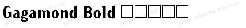 Gagamond Bold字体转换